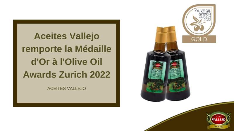 Aceites Vallejo remporte la Médaille d'Or à l'Olive Oil Awards Zurich 2022